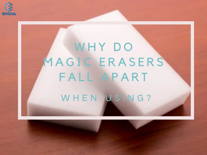 为什么魔术橡皮在使用时会破裂？