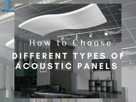 如何选择不同类型的吸音板？