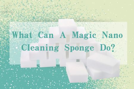 神奇纳米清洁海绵有什么作用？