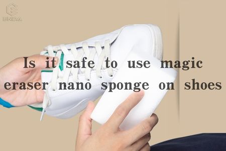 在鞋子上使用魔术擦纳米海绵安全吗？
